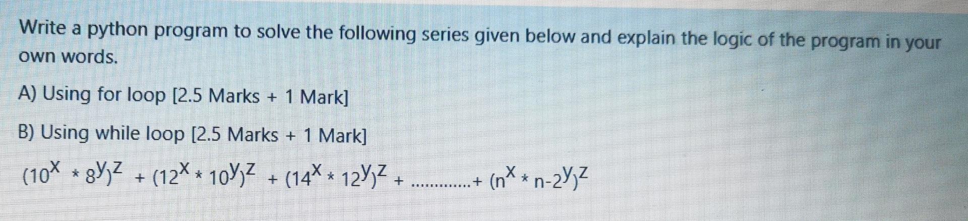 Solved Write a python program to solve the following series | Chegg.com
