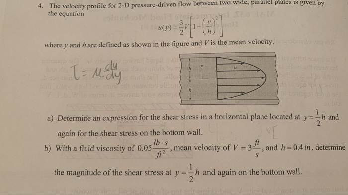 Solved 4. The velocity profile for 2-D pressure-driven flow | Chegg.com