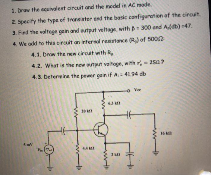 Solved 1. Draw the equivalent circuit and the model in AC | Chegg.com