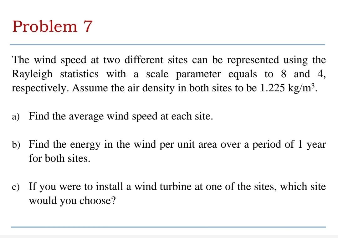 Solved The wind speed at two different sites can be | Chegg.com