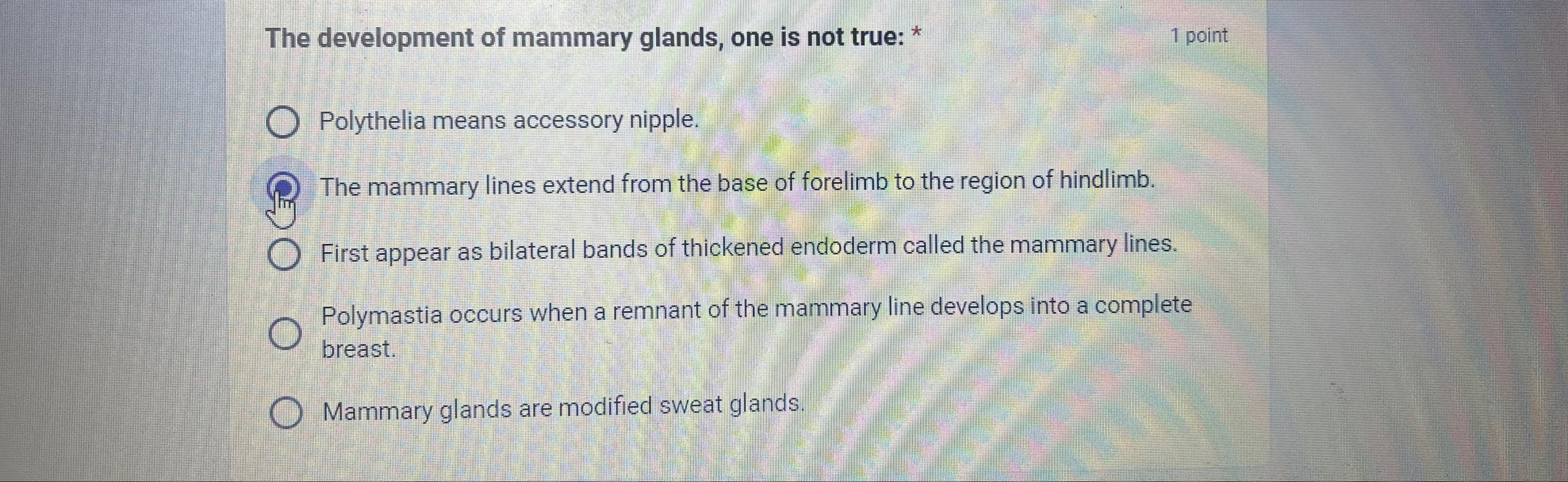 Solved The development of mammary glands, one is not true: | Chegg.com