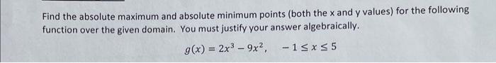 Solved Find the absolute maximum and absolute minimum points | Chegg.com