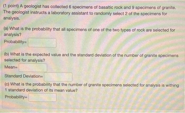 Solved (1 Point) A Geologist Has Collected 6 Specimens Of | Chegg.com