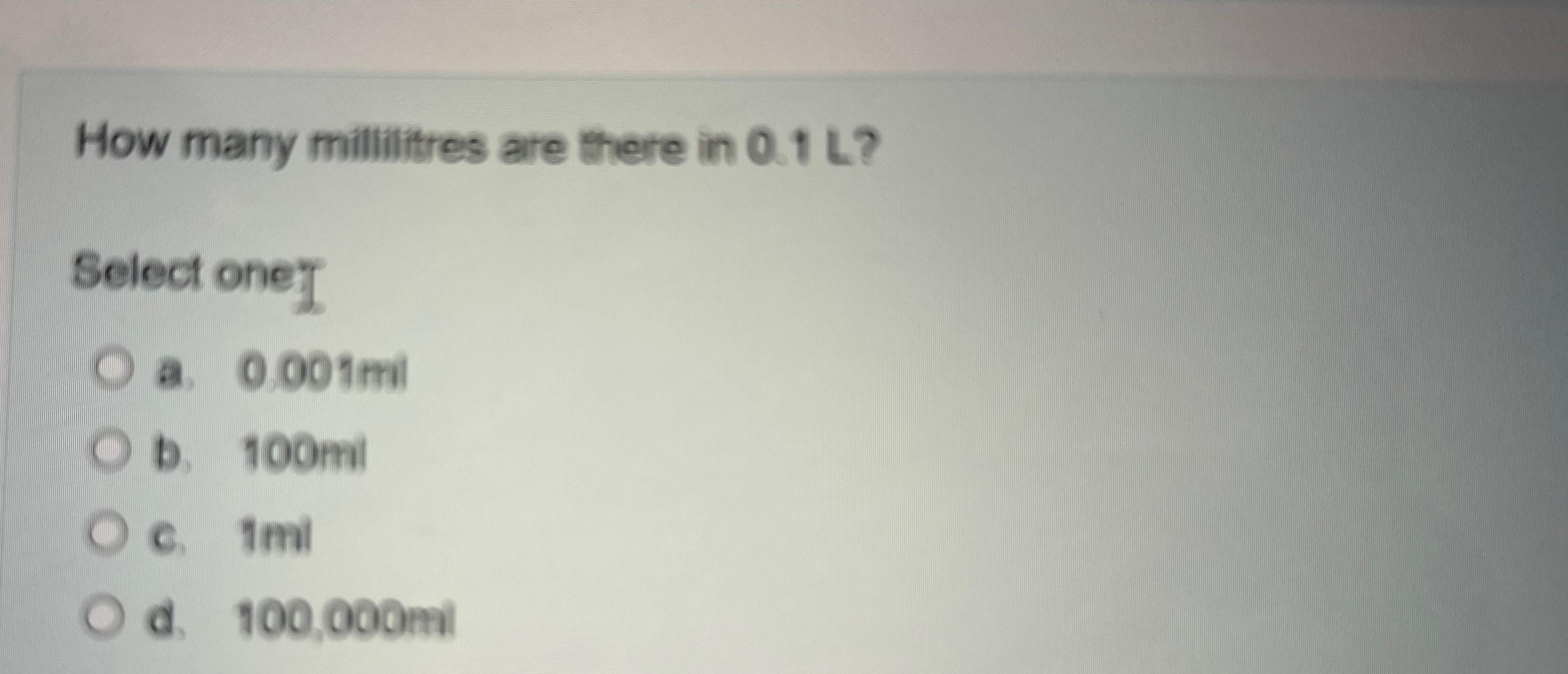 solved-how-many-millilitres-are-there-in-0-1-l-select-chegg