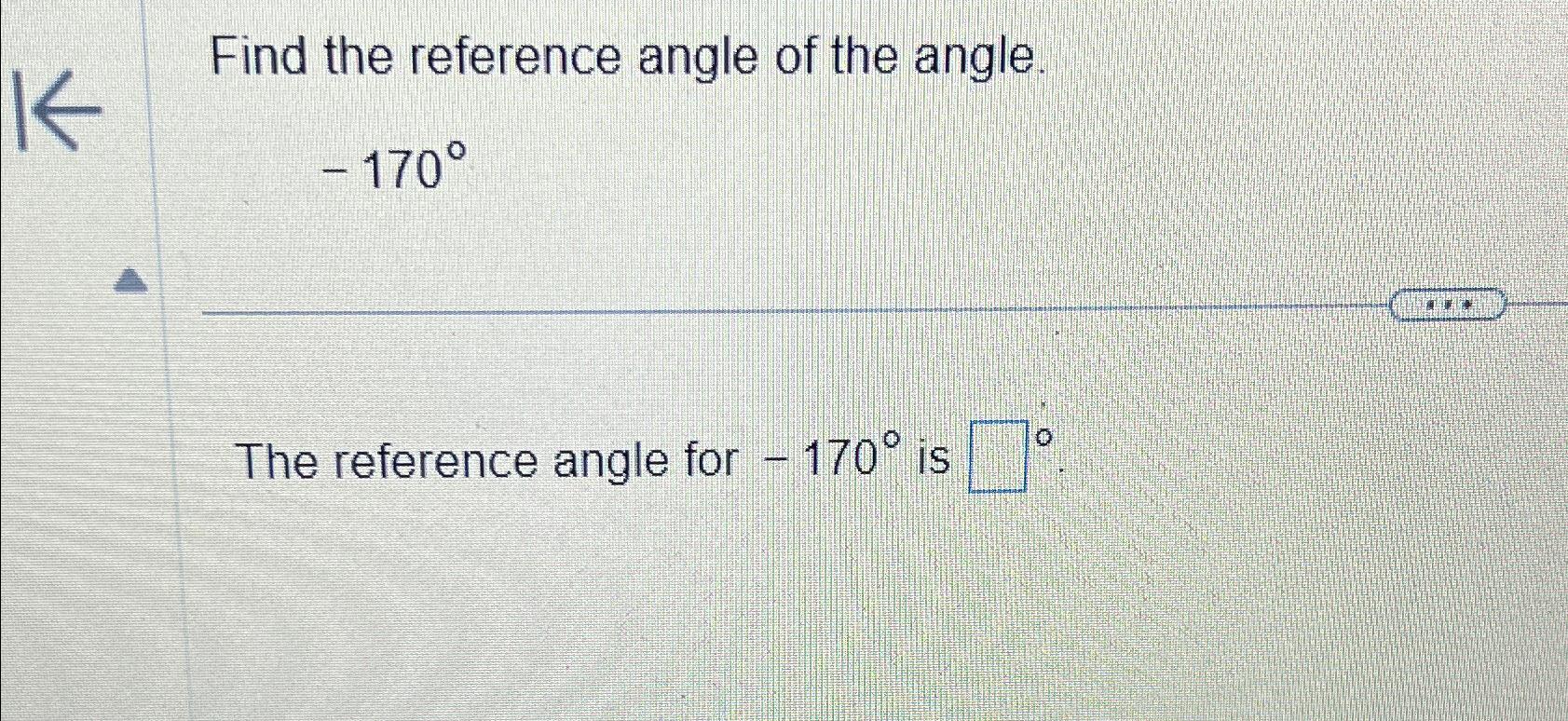 solved-find-the-reference-angle-of-the-angle-170-the-chegg