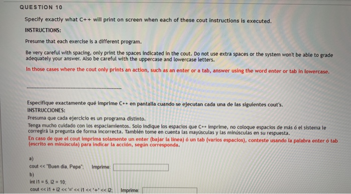 Solved QUESTION 10 Specify exactly what C will print on Chegg