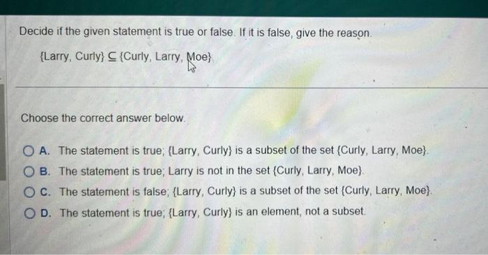 Solved Decide if the given statement is true or false. If it | Chegg.com