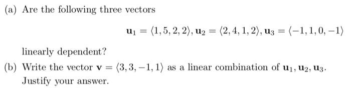 Solved (a) Are the following three vectors | Chegg.com
