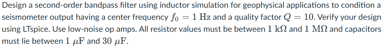 Solved Design a second-order bandpass filter using inductor | Chegg.com