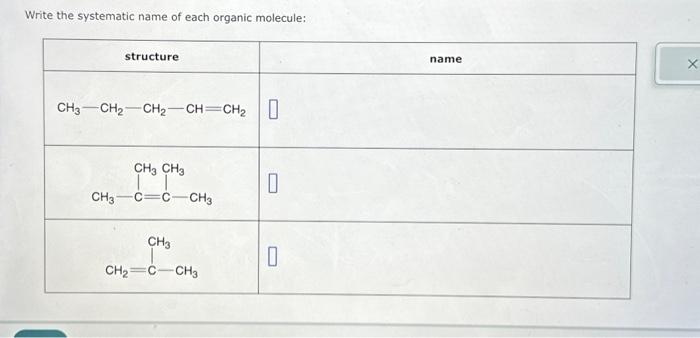 Solved Write the systematic name of each organic | Chegg.com