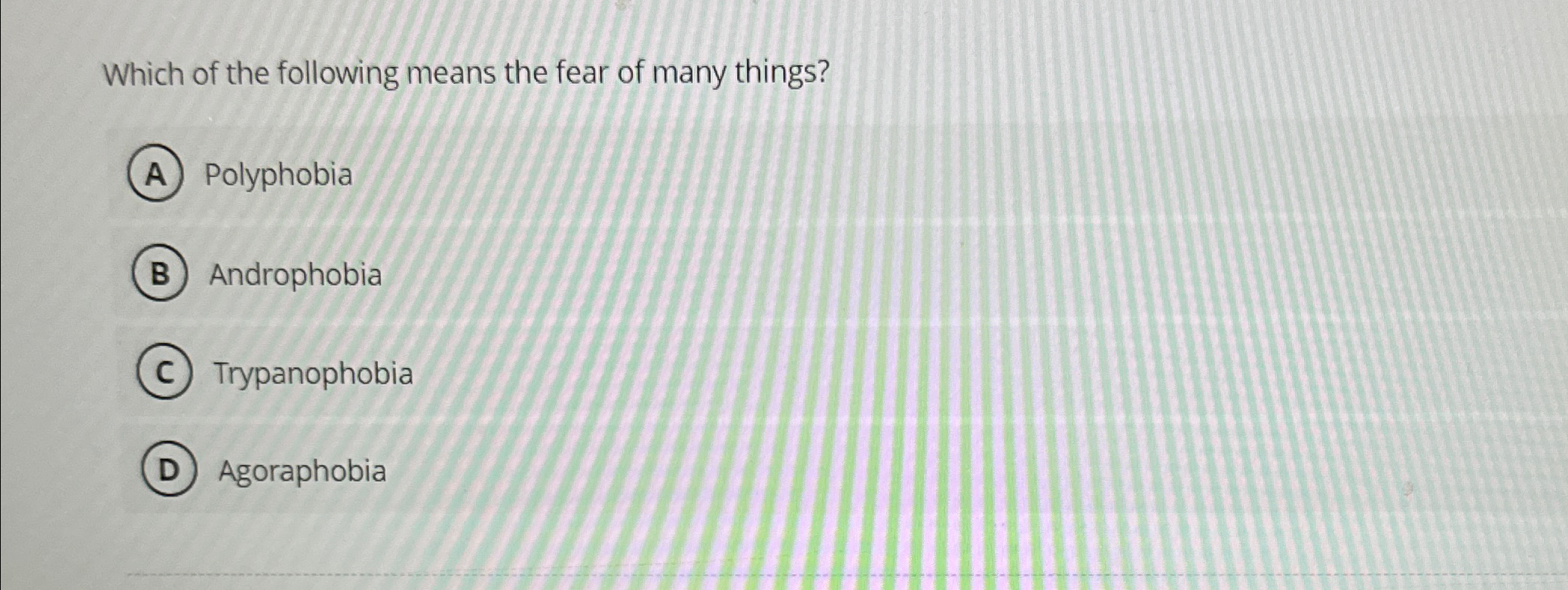 Solved Which of the following means the fear of many | Chegg.com