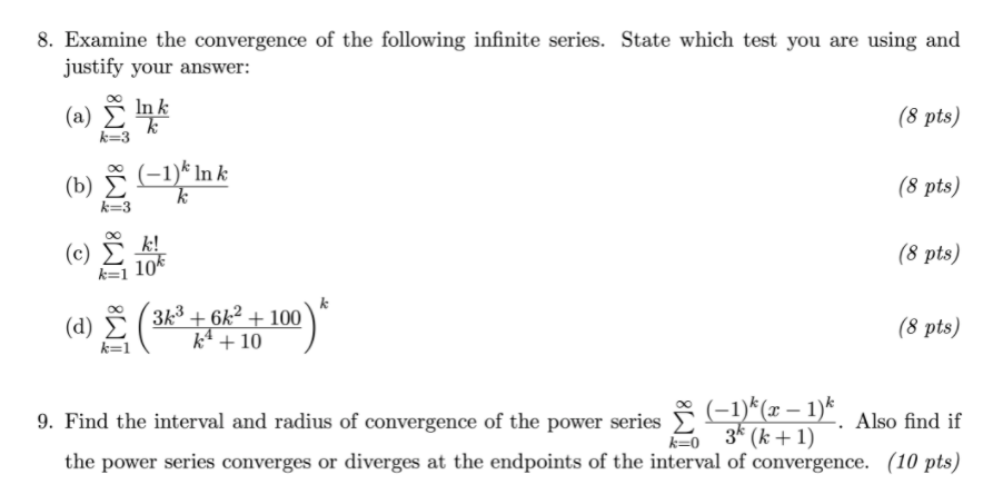 Solved 8. Examine The Convergence Of The Following Infinite | Chegg.com