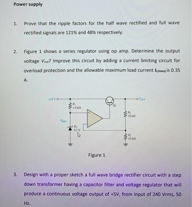 Solved Power supply 1. Prove that the ripple factors for the