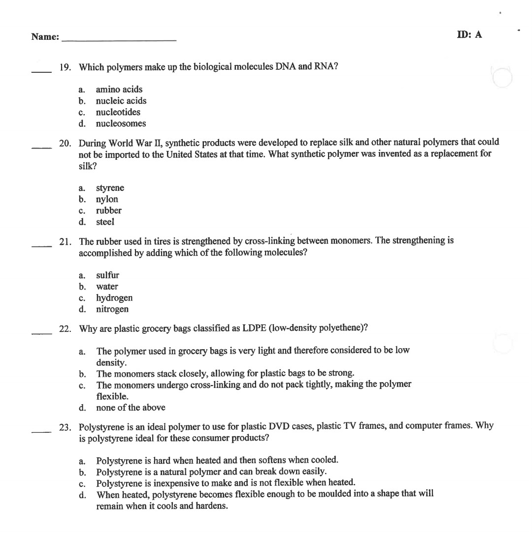 Solved 19. ﻿Which polymers make up the biological molecules