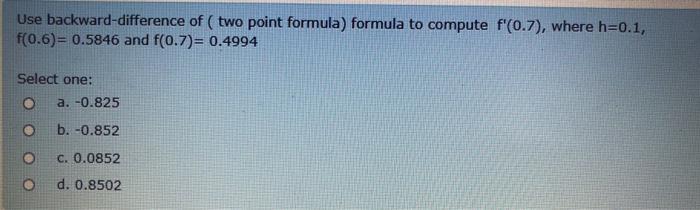 Solved Use backward-difference of (two point formula) | Chegg.com