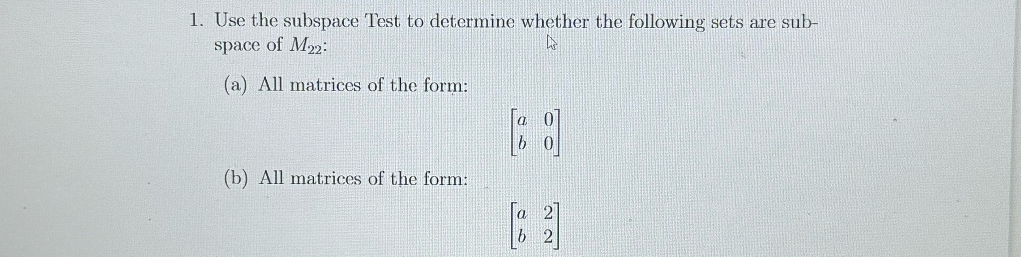 Solved Use the subspace Test to determine whether the | Chegg.com