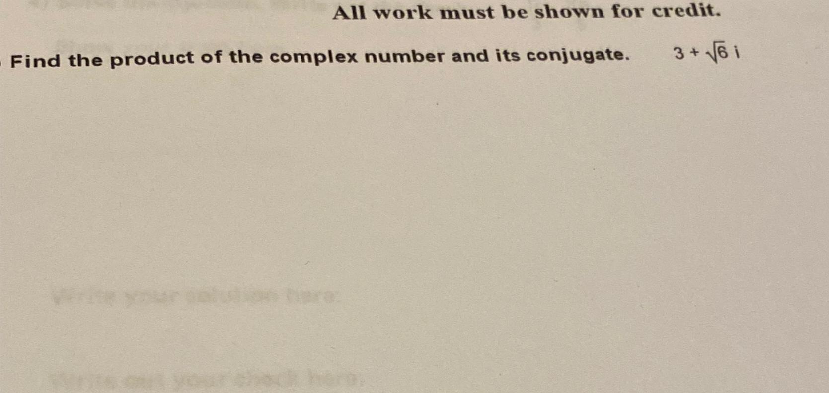 Solved Find the product of the complex number and its | Chegg.com