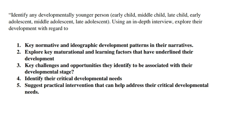 Solved "Identify any developmentally younger person (early | Chegg.com