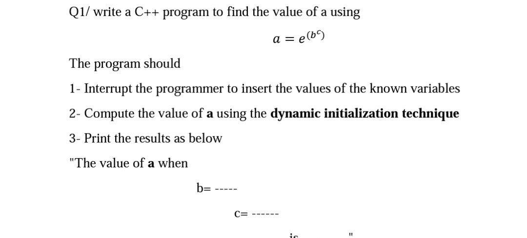 Solved Q1/ write a C++ program to find the value of a using | Chegg.com