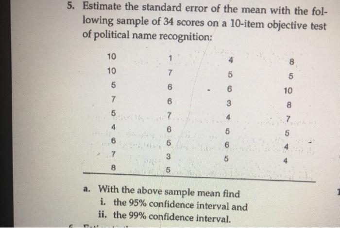 Solved 5. Estimate the standard error of the mean with the | Chegg.com