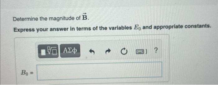 Solved Determine The Magnitude Of B. Express Your Answer In | Chegg.com