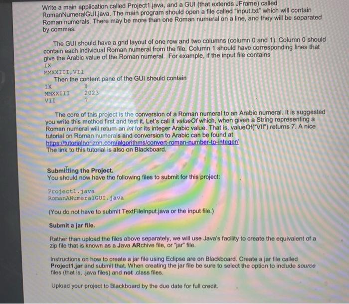 Solved RomanNumeralGUI.java. The main program should open a | Chegg.com