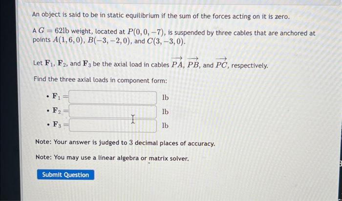 An object is said to be in static equilibrium if the | Chegg.com