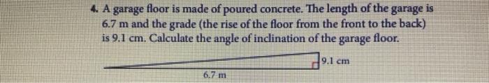 Solved A garage floor is made of poured concrete. The length | Chegg.com