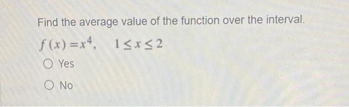 Solved Find the average value of the function over the | Chegg.com