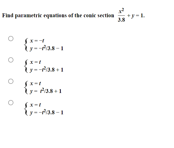 Solved Find parametric equations of the conic section | Chegg.com