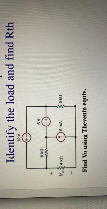 Solved Identify the load and find Rth Find Vo using Thevenin | Chegg.com