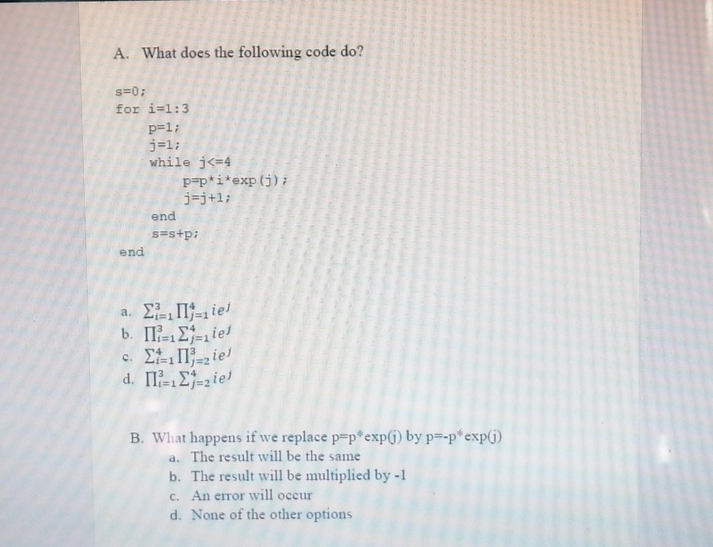 Solved A. What does the following code do? s=0; for i=1:3 | Chegg.com