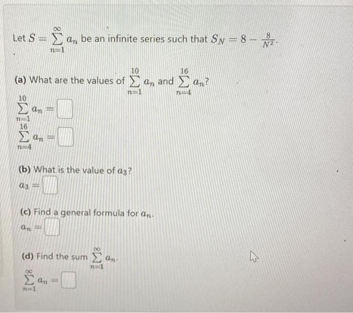 Solved Let S=∑n=1∞an be an infinite series such that | Chegg.com