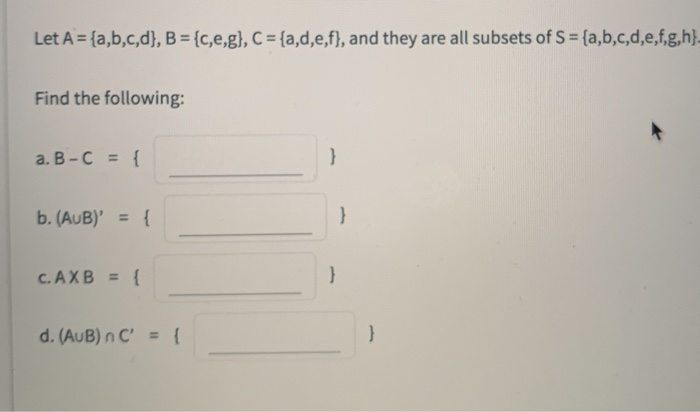 Solved Let A = {a,b,c,d}, B = {c,e,g}, C = {a,d,e,f}, And | Chegg.com