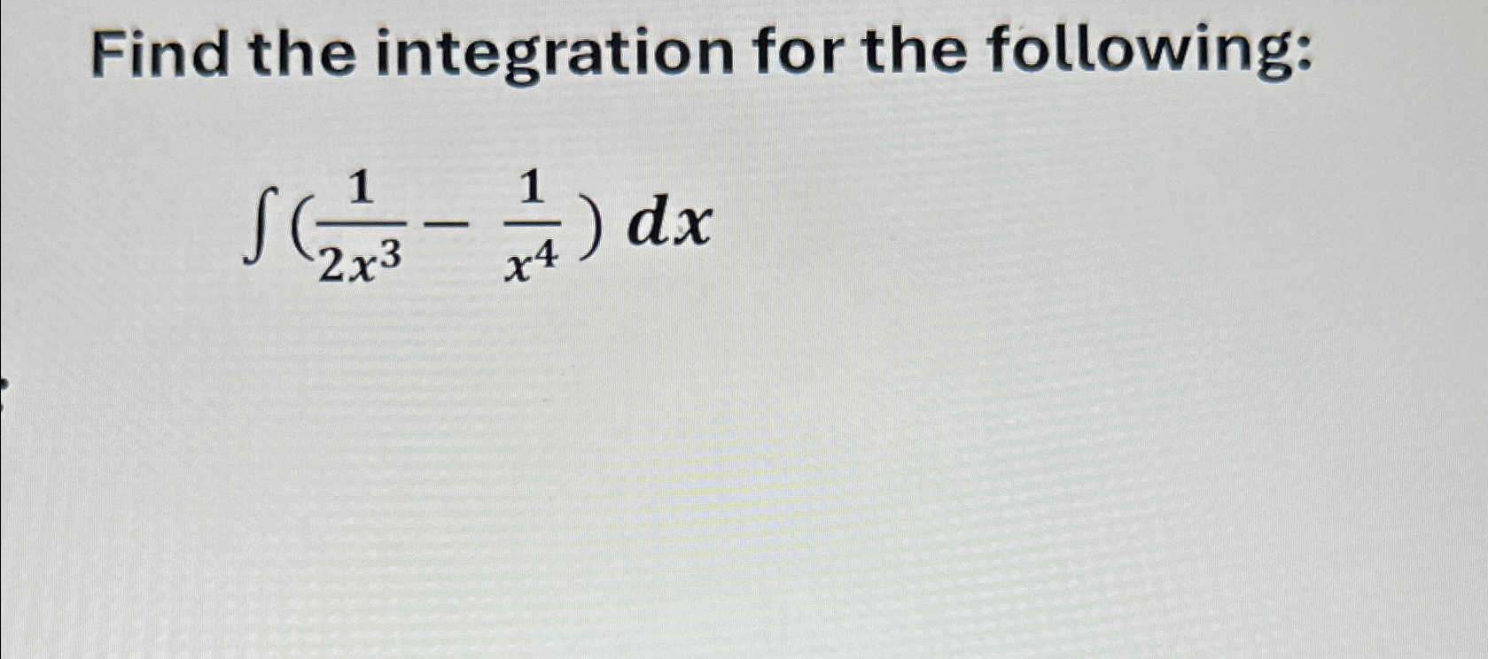 Solved Find the integration for the | Chegg.com