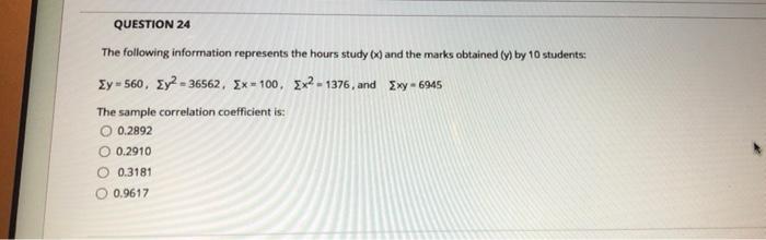 Solved QUESTION 24 The following information represents the | Chegg.com