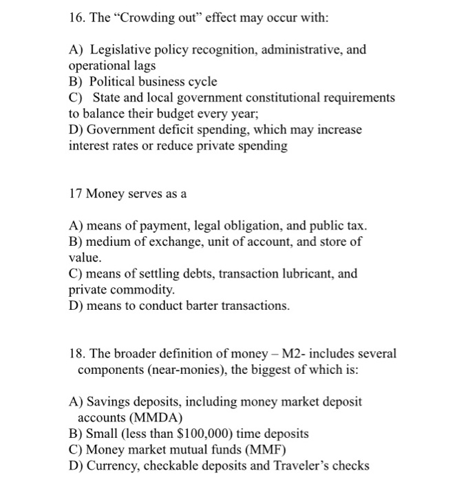 Solved 16. The “Crowding Out” Effect May Occur With: A) | Chegg.com
