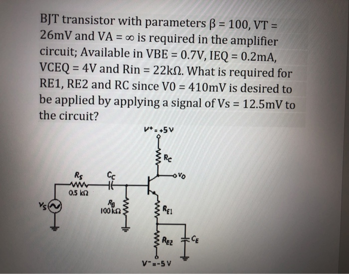 Solved Bjt Transistor With Parameters B 100 Vt 26mv And