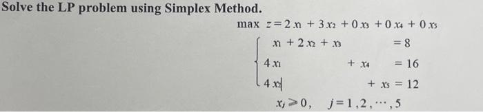 Solved Solve The Lp Problem Using Simplex Method