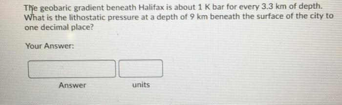 Solved The geobaric gradient beneath Halifax is about 1 K | Chegg.com