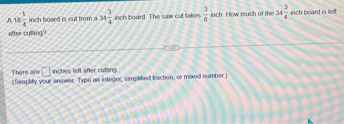 Solved A 1841 inch board is cut from a 3443 inch board. The | Chegg.com