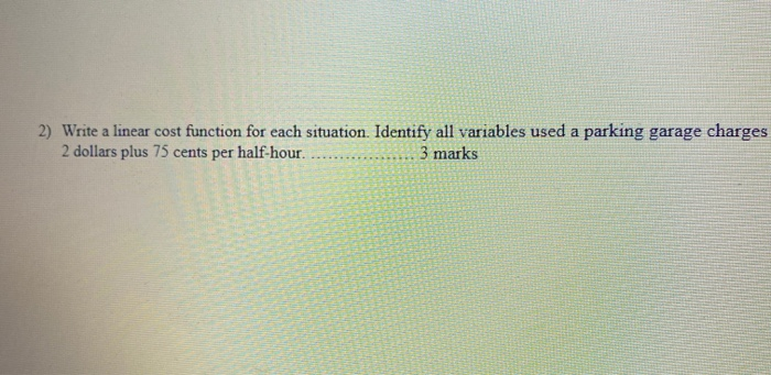 Solved 2) Write a linear cost function for each situation. | Chegg.com