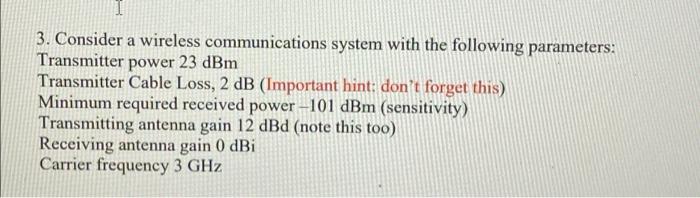 Solved a 3. Consider a wireless communications system with | Chegg.com