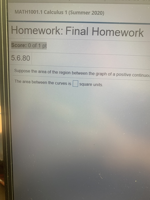 Completed Math Homework Calculus Solved MATH1001.1 Calculus 1 (Summer 2020) Homework: Final | Chegg.com