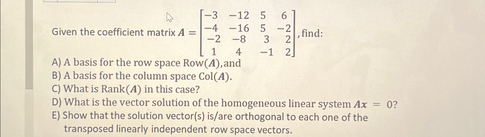 Given the coefficient matrix Chegg