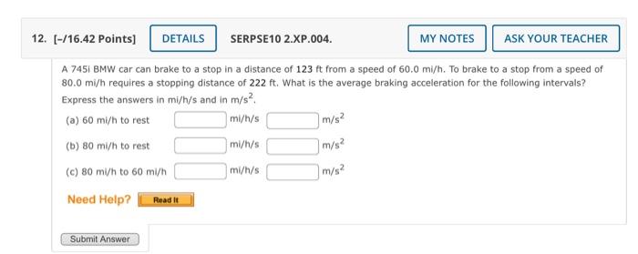 Solved A 7451 BMW car can brake to a stop in a distance of | Chegg.com