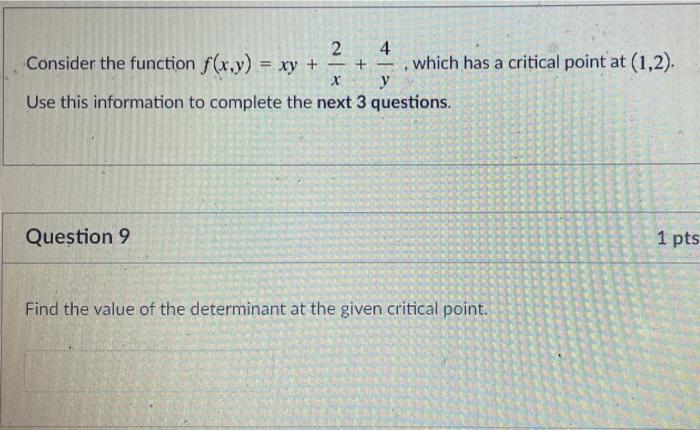 Solved 2 4 Consider the function f(x,y) = xy + + which has a | Chegg.com