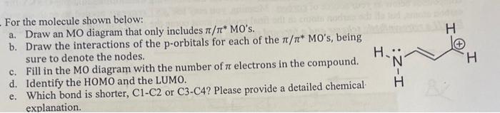Solved For the molecule shown below: a. Draw an MO diagram | Chegg.com