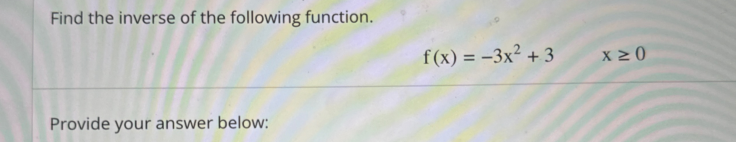 Solved Find The Inverse Of The Following | Chegg.com