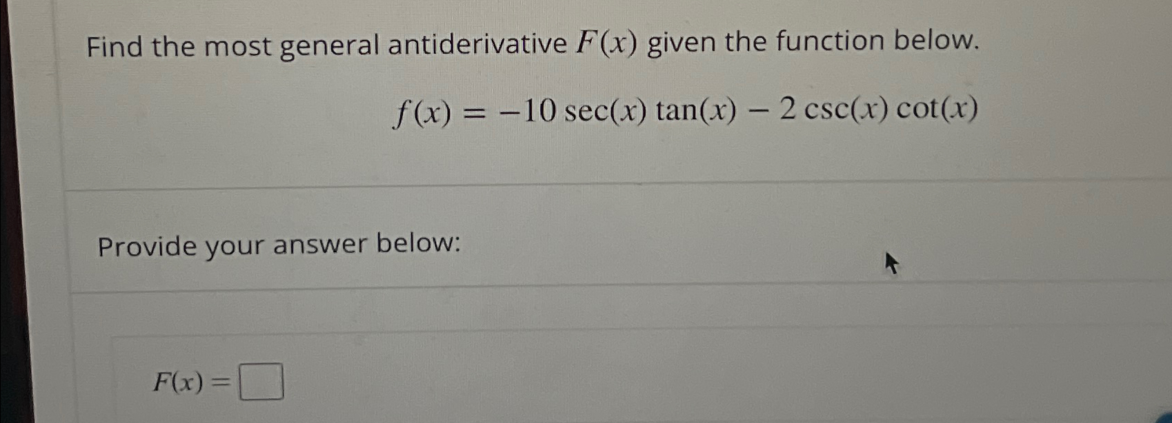 Solved Find The Most General Antiderivative F X ﻿given The